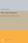 Image for The Gene Hunters : Biotechnology and the Scramble for Seeds
