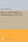 Image for Pastors and Pluralism in Wurttemberg, 1918-1933