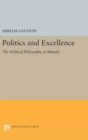 Image for Politics and Excellence : The Political Philosophy of Alfarabi