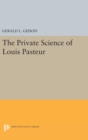 Image for The Private Science of Louis Pasteur