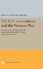Image for The U.S. Government and the Vietnam War: Executive and Legislative Roles and Relationships, Part IV : July 1965-January 1968