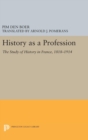 Image for History as a Profession : The Study of History in France, 1818-1914
