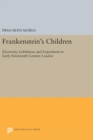 Image for Frankenstein&#39;s Children : Electricity, Exhibition, and Experiment in Early-Nineteenth-Century London
