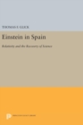 Image for Einstein in Spain : Relativity and the Recovery of Science