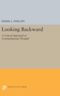 Image for Looking Backward : A Critical Appraisal of Communitarian Thought