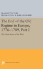 Image for The End of the Old Regime in Europe, 1776-1789, Part I : The Great States of the West
