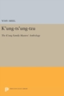 Image for K&#39;ung-ts&#39;ung-tzu : The K&#39;ung Family Masters&#39; Anthology