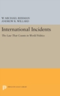 Image for International Incidents : The Law That Counts in World Politics