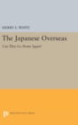 Image for The Japanese Overseas : Can They Go Home Again?