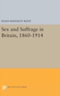 Image for Sex and Suffrage in Britain, 1860-1914