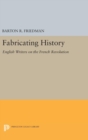 Image for Fabricating History : English Writers on the French Revolution