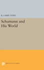 Image for Schumann and His World