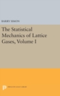 Image for The Statistical Mechanics of Lattice Gases, Volume I