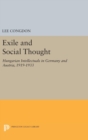 Image for Exile and Social Thought : Hungarian Intellectuals in Germany and Austria, 1919-1933