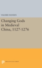 Image for Changing Gods in Medieval China, 1127-1276