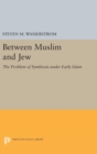 Image for Between Muslim and Jew