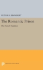 Image for The Romantic Prison : The French Tradition
