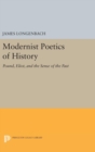 Image for Modernist Poetics of History : Pound, Eliot, and the Sense of the Past
