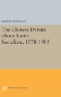 Image for The Chinese Debate about Soviet Socialism, 1978-1985