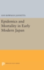 Image for Epidemics and Mortality in Early Modern Japan