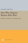 Image for Men Who Migrate, Women Who Wait