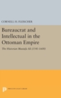 Image for Bureaucrat and Intellectual in the Ottoman Empire
