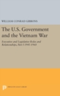 Image for The U.S. Government and the Vietnam War: Executive and Legislative Roles and Relationships, Part I : 1945-1960
