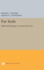 Image for Fur Seals : Maternal Strategies on Land and at Sea