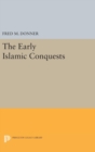 Image for The Early Islamic Conquests