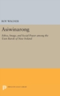 Image for Asiwinarong : Ethos, Image, and Social Power among the Usen Barok of New Ireland