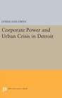 Image for Corporate Power and Urban Crisis in Detroit