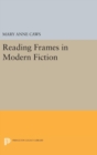 Image for Reading Frames in Modern Fiction