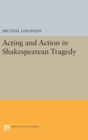 Image for Acting and Action in Shakespearean Tragedy