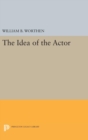 Image for The Idea of the Actor