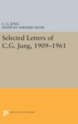 Image for Selected Letters of C.G. Jung, 1909-1961