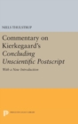 Image for Commentary on Kierkegaard&#39;s Concluding Unscientific Postscript : With a new introduction