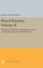 Image for Ritual Kinship, Volume II : Ideological and Structural Integration of the Compadrazgo System in Rural Tlaxcala