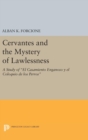 Image for Cervantes and the Mystery of Lawlessness : A Study of El Casamiento Enganoso y el Coloquio de los Perros