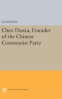 Image for Chen Duxiu, Founder of the Chinese Communist Party