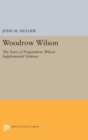 Image for Woodrow Wilson : The Years of Preparation. Wilson Supplemental Volumes