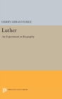 Image for Luther : An Experiment in Biography
