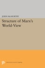Image for Structure of Marx&#39;s World-View