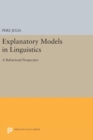 Image for Explanatory Models in Linguistics