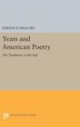 Image for Yeats and American Poetry : The Tradition of the Self
