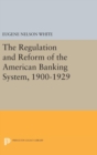 Image for The Regulation and Reform of the American Banking System, 1900-1929