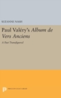 Image for Paul Valery&#39;s Album des Vers Anciens