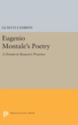 Image for Eugenio Montale&#39;s Poetry : A Dream in Reason&#39;s Presence