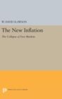 Image for The New Inflation : The Collapse of Free Markets
