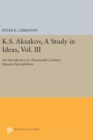 Image for K.S. Aksakov, A Study in Ideas, Vol. III