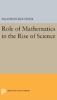 Image for Role of Mathematics in the Rise of Science